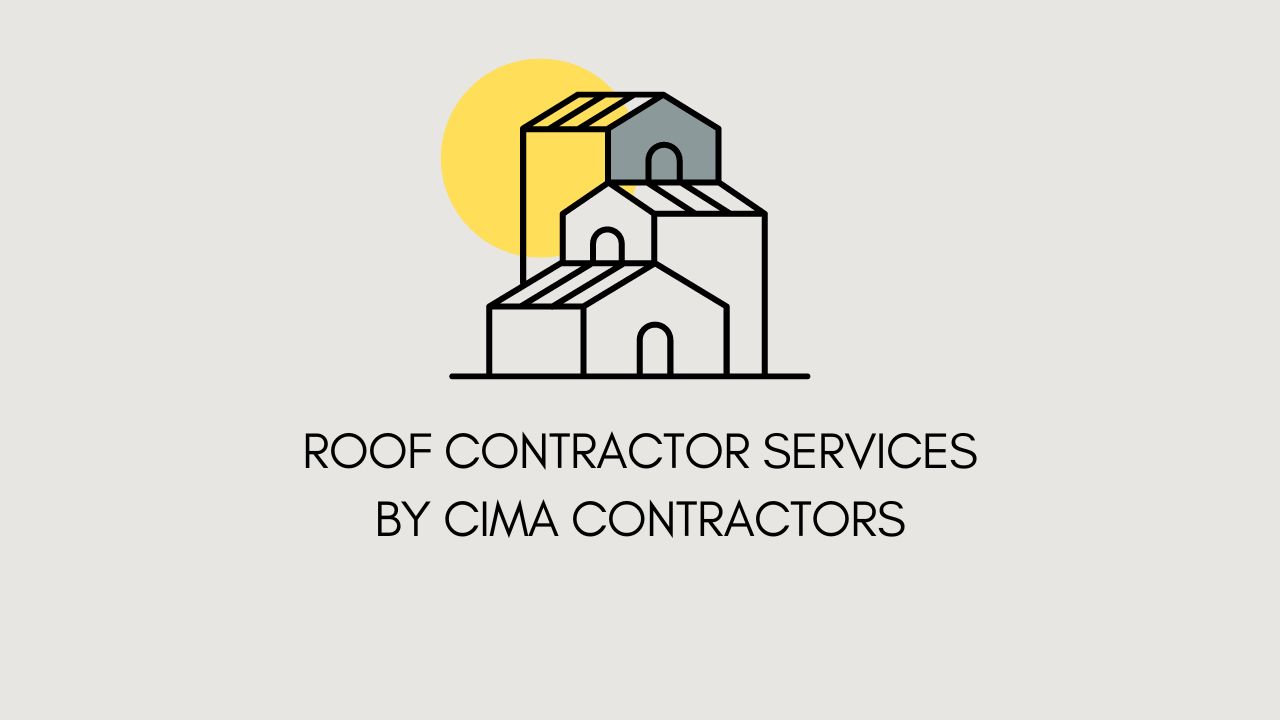 Roof Contractor Services by CIMA Contractors